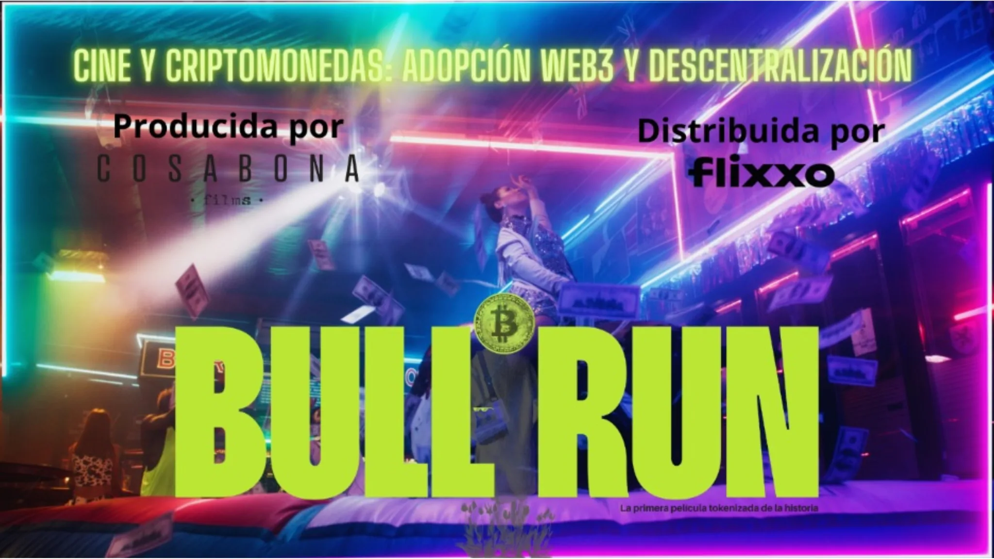 BullRun: la película que presentará su innovador modelo de estreno global descentralizado El documental sobre el boom de las criptomonedas llega el 15 de noviembre a Flixxo, la plataforma de streaming de contenido independiente que se basa en tecnología blockchain